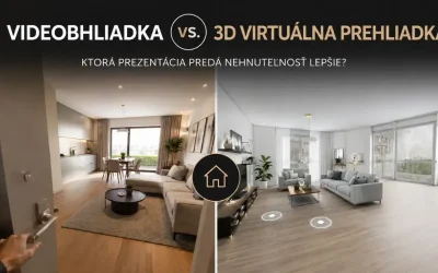 Videobhliadka vs. 3D virtuálna prehliadka – čo predá nehnuteľnosť lepšie?